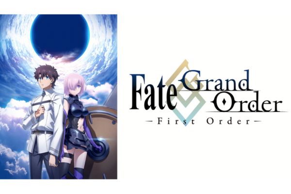 Fate/Grand Order ₋First Order₋
